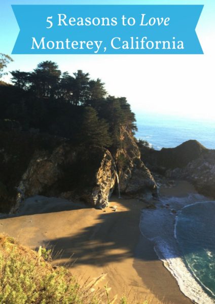 5 Reasons To Love Monterey, California @PennySadler