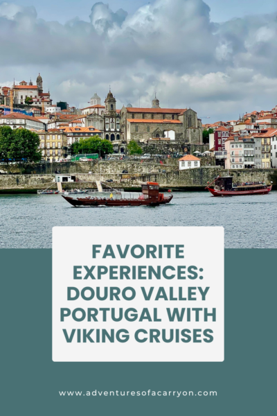 Favorite Experiences in Portugal's Douro Valley with Viking Cruises
